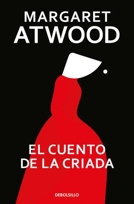 El Cuento de la Criada, / The Handmaid's Tale