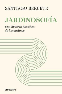 Jardinosofa. Una Historia Filosfica de Los Jardines / Garden Philosophy Subscription
