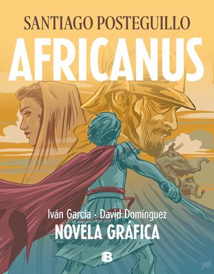 Africanus. Novela Grfica (Spanish Edition) / Africanus. Graphic Novel (Spanish Edition)