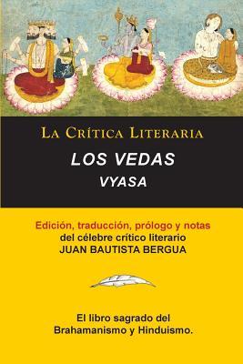 Los Vedas, Vyasa, Coleccin La Crtica Literaria por el clebre crtico literario Juan Bautista Bergua, Ediciones Ibricas