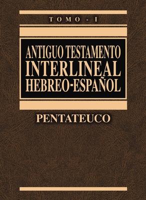 Antiguo Testamento Interlineal Hebreo-Espaol Vol. 1: Pentateuco 1