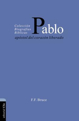 Pablo: Apstol del Corazn Liberado