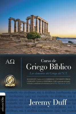 Curso de Griego Bblico: Los Elementos del Griego del NT