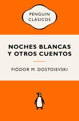 Noches Blancas Y Otros Cuentos / White Nights and Other Stories Subscription