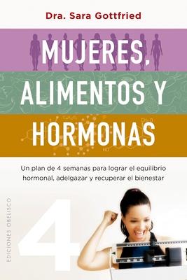 Mujeres, Alimentos Y Hormonas