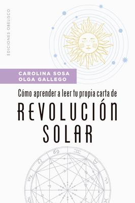 Cmo Aprender a Leer Tu Propia Carta de Revolucin Solar