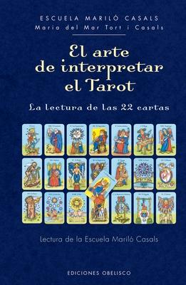 Arte de Interpretar El Tarot, El