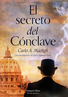 El Secreto del Cnclave (the Secret of the Conclave - Spanish Edition)