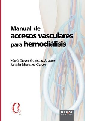 Manual de accesos vasculares para hemodilisis