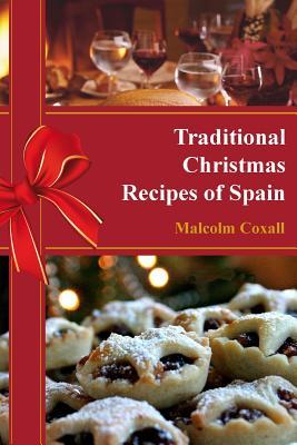 Traditional Christmas Recipes of Spain