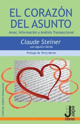 El Corazn del Asunto: Amor, Informacin y Anlisis Transaccional