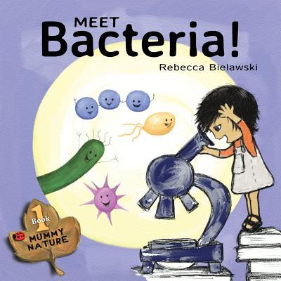 Meet Bacteria!