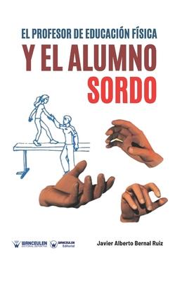 El profesor de educacion fisica y el alumno sordo Subscription