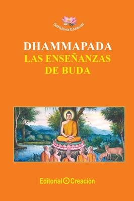 Dhammapada, las enseanzas de Buda