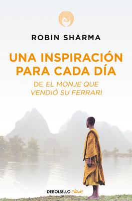 Una Inspiracin Para Cada Da de El Monje Que Vendi Su Ferrari / Daily Inspiration from the Monk Who Sold His Ferrari