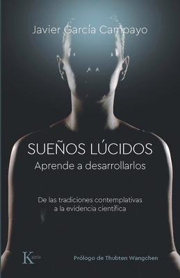 Sueos Lcidos: Aprende a Desarrollarlos