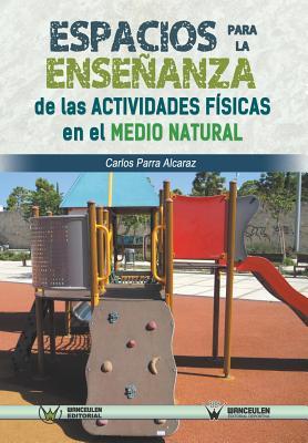 Espacios para la enseanza de las actividades fsicas en el medio natural Subscription