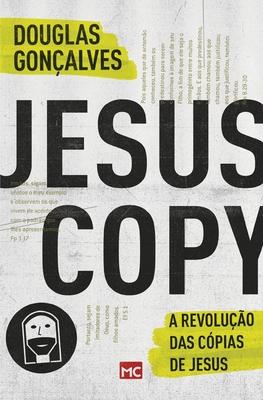 JesusCopy: A revoluo das cpias de Jesus