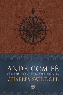 Ande com f: Coragem e confiana para sua vida