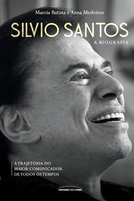 Silvio Santos: a biografia