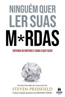 Ningum Quer Ler Suas M*rdas: Entenda os motivos e saiba o que fazer