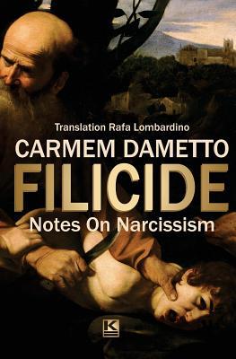 Filicide: Notes On Narcissism