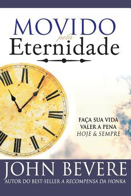 Movido Pela Eternidade: Faca Sua Vida Valer a Pena Hoje e Pra Sempre Subscription