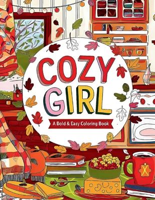 Cozy Girl Coloring Book Bold and Easy