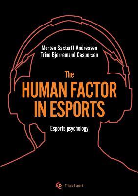 The human factor in esport: Esport psychology