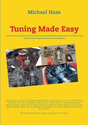 Tuning Made Easy: "...the art of tuning a carburetor has been lost and you have now provided this information in an easy-to-understand m