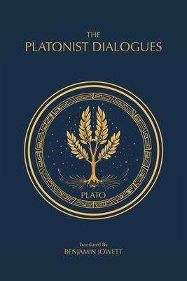 The Platonist Dialogues: The Transitional Dialogues of Plato