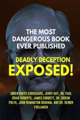 The Most Dangerous Book Ever Published: Deadly Deception Exposed! Subscription