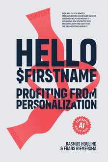 Hello $Firstname - Profiting from Personalization - AI Edition: How Generative AI is Transforming Personalization at Scale