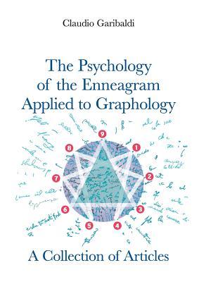 The Psychology of the Enneagram Applied to Graphology - A Collection of Articles - English version