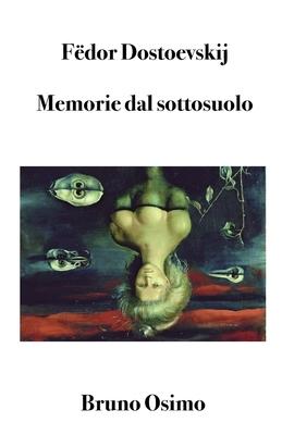 Memorie dal sottosuolo: Versione filologica del racconto lungo Subscription