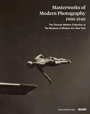 Masterworks of Modern Photography 1900-1940: The Thomas Walther Collection at the Museum of Modern Art, New York