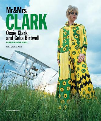 MR & Mrs Clark: Ossie Clark and Celia Birtwell: Fashion and Prints