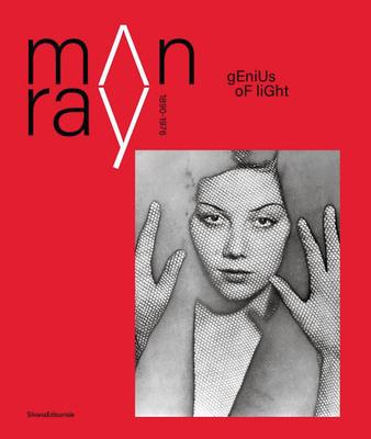 Man Ray: Genius of Light: 1890-1976