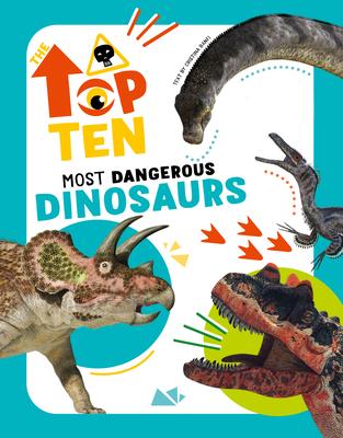 Most Dangerous Dinosaurs