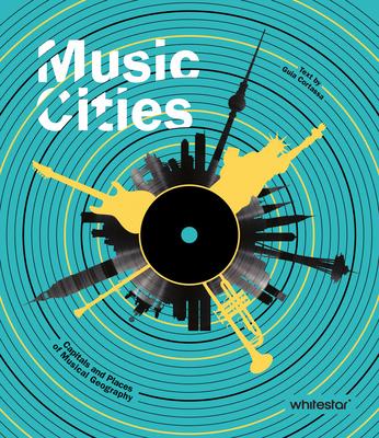 Music Cities: Capitals and Places of Musical Geography