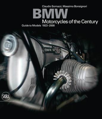 BMW: Motorcycles of the Century, Guide to Models 1923-2000