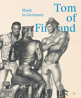 Tom of Finland: Made in Germany