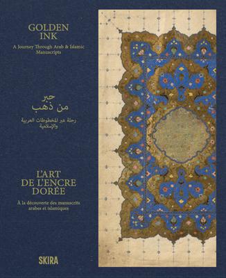 Golden Ink: A Journey Through Arab & Islamic Manuscripts Subscription