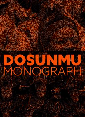 Andrew Dosunmu: Monograph