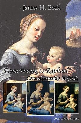 From Duccio to Raphael. Connoisseurship in Crisis. Subscription