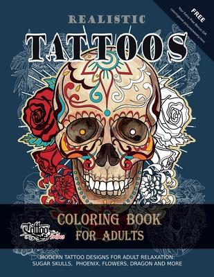 Realistic Tattoos Coloring Book for Adults