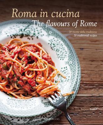 Roma in Cucina: The Flavours of Rome