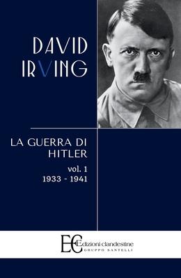 Guerra Di Hitler . Vol. 1: 1933-1941