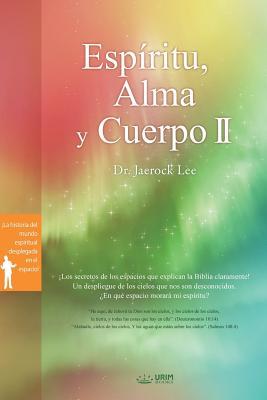 Espritu, Alma y Cuerpo &#8545;: Spirit, Soul and Body &#8545; (Spanish)