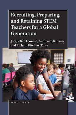 Recruiting, Preparing, and Retaining Stem Teachers for a Global Generation Subscription